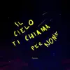 Franzoya - Il cielo ti chiama per nome - Single